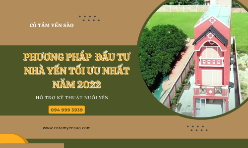 PHƯƠNG PHÁP ĐẦU TƯ NHÀ YẾN TỐI ƯU NHẤT NĂM 2022