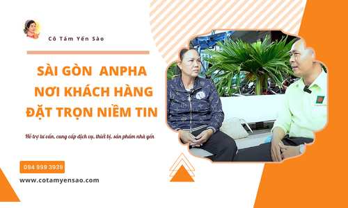 Sài Gòn Anpha - nơi khách hàng đặt trọn niềm tin