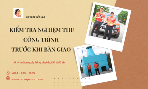 KIỂM TRA NGHIỆM THU CÔNG TRÌNH TRƯỚC KHI BÀN GIAO