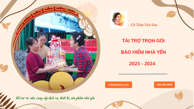 Tài trợ trọn gói bảo hiểm nhà yến 2023 - 2024