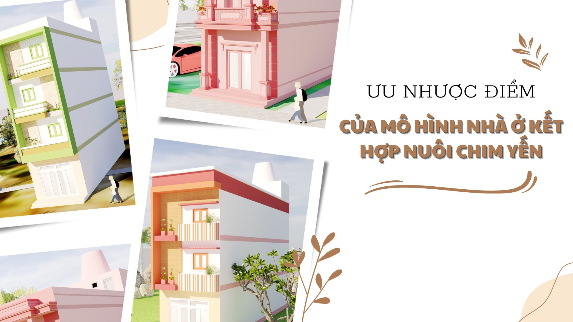 ƯU NHƯỢC ĐIỂM CỦA MÔ HÌNH NHÀ Ở KẾT HỢP NUÔI CHIM YẾN