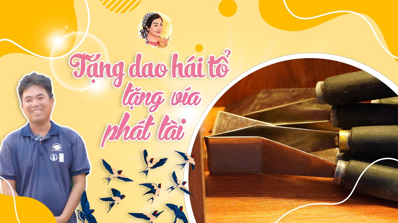 TẶNG DAO HÁI TỔ TẶNG VÍA PHÁT TÀI