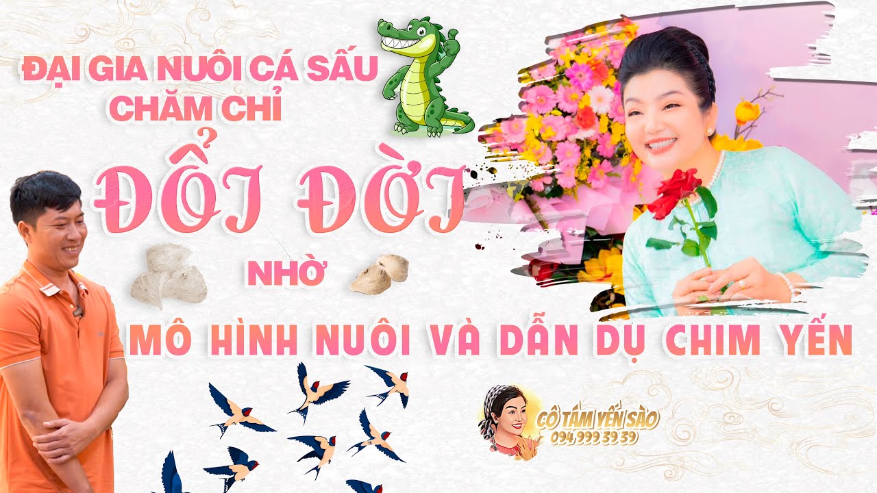 Đổi đời nhờ "MÔ HÌNH NUÔI VÀ DẪN DỤ CHIM YẾN"