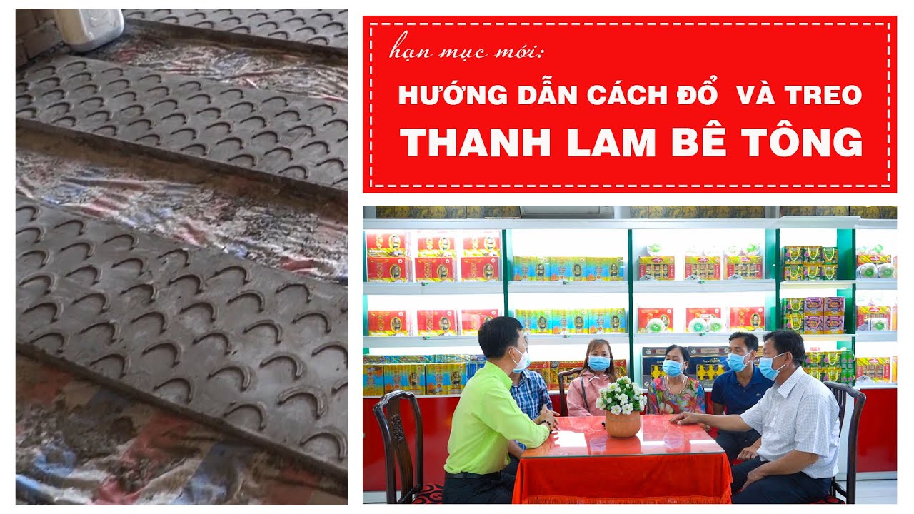 Hạng mục mới: hướng dẫn đỗ và treo thanh lam bê tông nhà yến